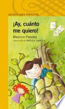 libro ¡ay, Cuánto Me Quiero!